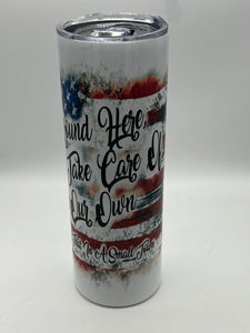 Try that in a Small Town Flag 20 oz Tumbler