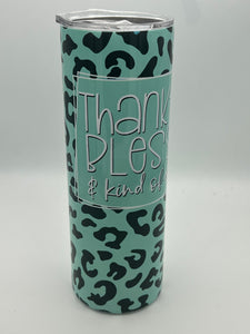 Blessed tumbler 20 oz Tumbler!